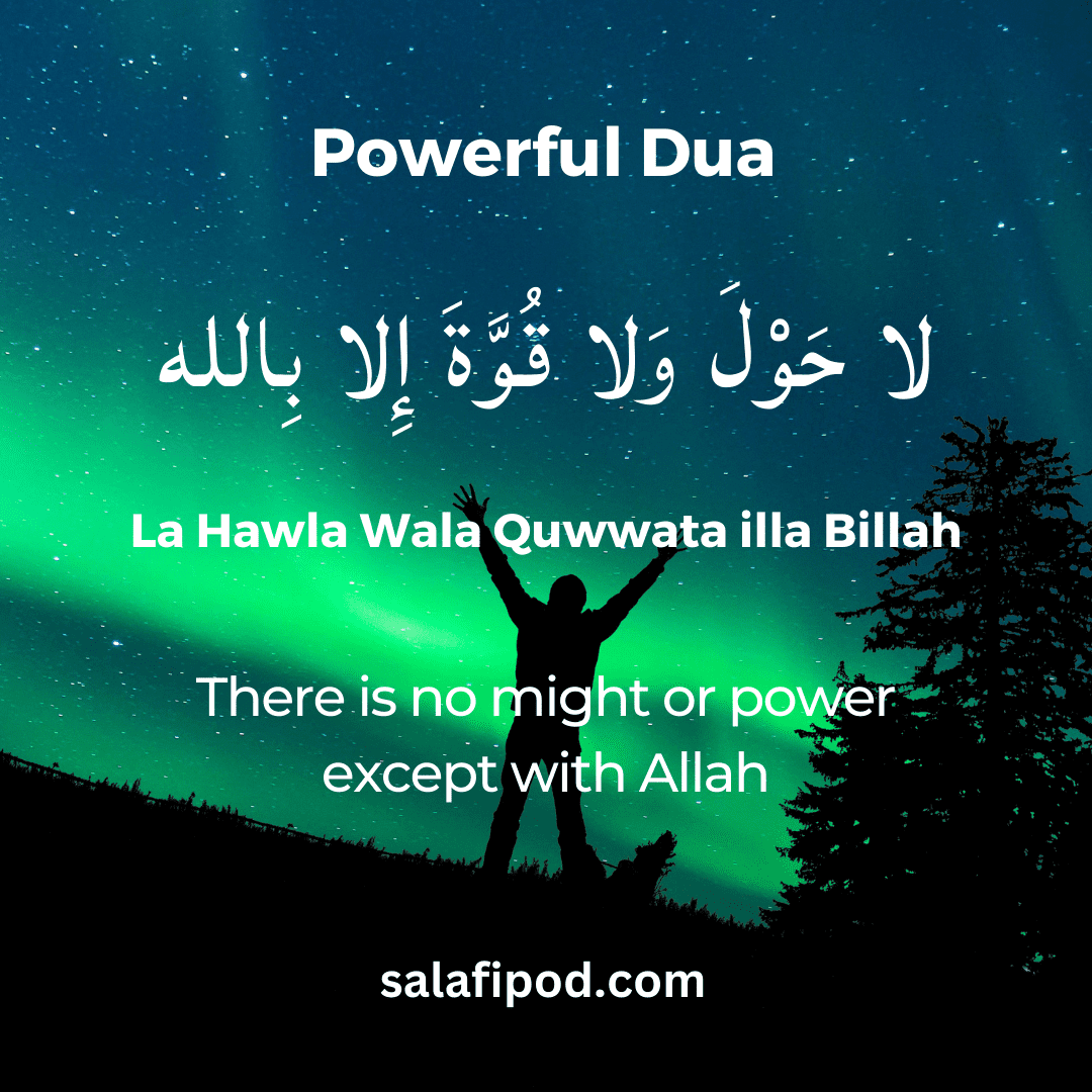 La Hawla Wala Quwwata Illa Billah - Powerful Dua, Meaning & Benefits ...